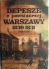 DEPESZE Z POWSTAŃCZEJ WARSZAWY 1830 – 1831 - Raymond Durand